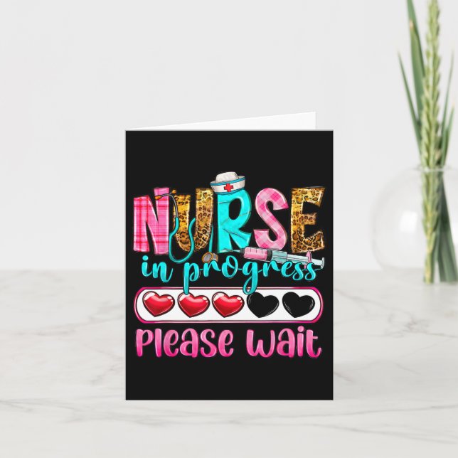 Nurse In Progress Please Wait Nursing School Futur Card (Front)