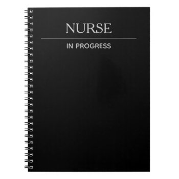 Nurse In Progress Simple Custom Black Notebook by ops2014 at Zazzle