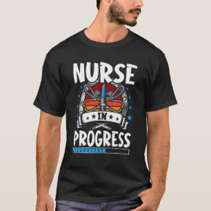 Nurse In Progress Trainee Student T-Shirt