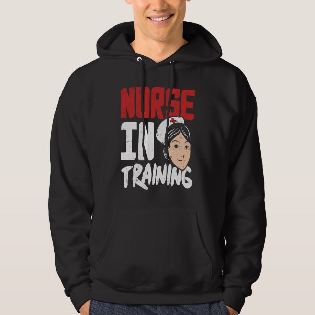Nurse in Training  Future RN Student Hoodie (Front)