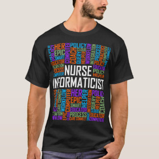Nurse Informaticist Words T-Shirt