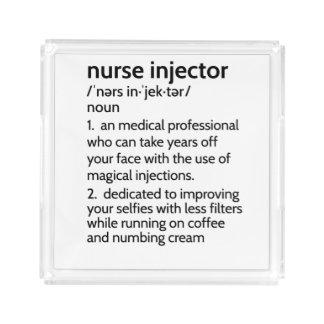 Nurse Injector Definition Aesthetic Nurs Acrylic Tray