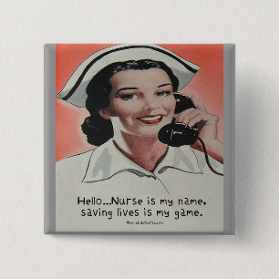 Nurse is my Name Pinback Button