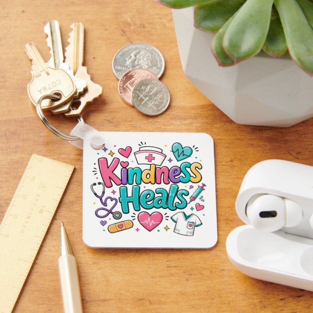 Nurse Kindness Heals Keychain (Desk)