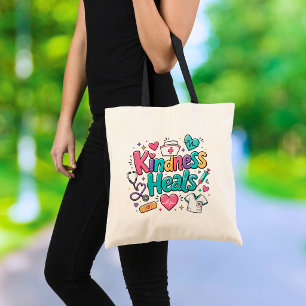 Nurse Kindness Heals Tote Bag