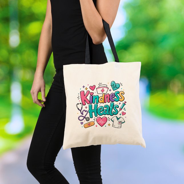 Nurse Kindness Heals Tote Bag (Creator Uploaded)