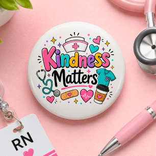 Nurse Kindness Matters Button