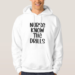 Nurse Know The Drills - Funny Nurse Meme Quote Gif Hoodie