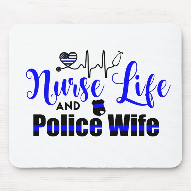 Nurse Life and Police Wife Mouse Pad (Front)
