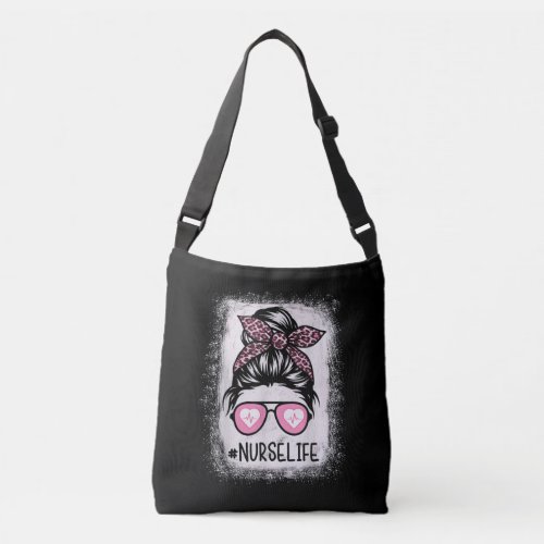 Nurse Life Bleached Shirts Pink Leopard Messy Bun Crossbody Bag