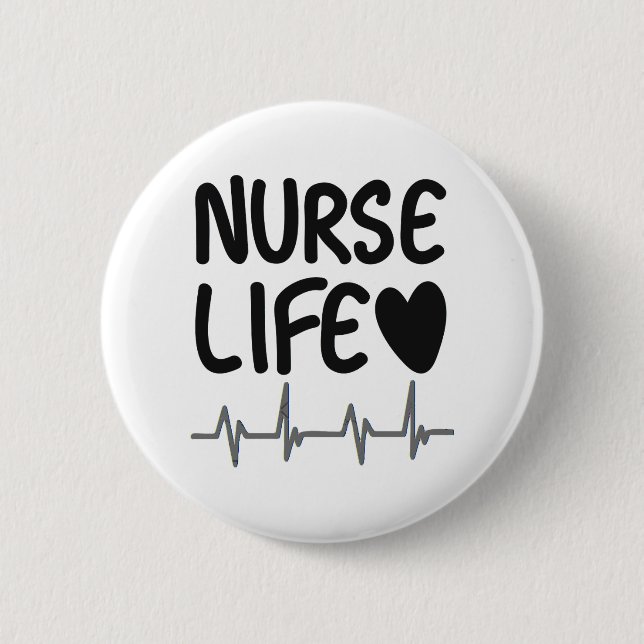 Nurse Life Button (Front)