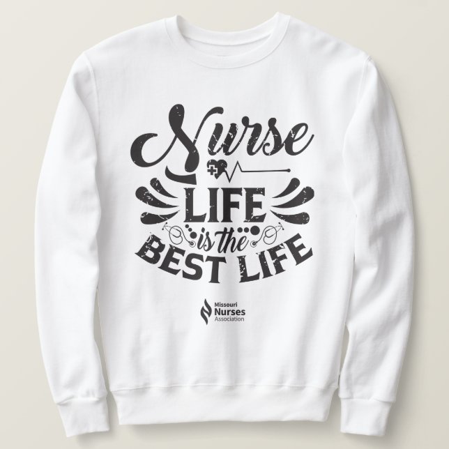 Nurse Life Light Colored Sweatshirt (Design Front)