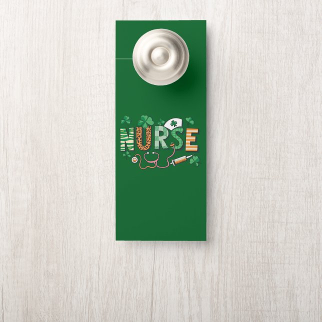 Nurse Life Nurse Day Gifts St Patricks Day  Door Hanger (On Knob)
