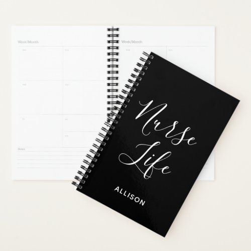 Nurse Life Quote Black and White Personalized Planner