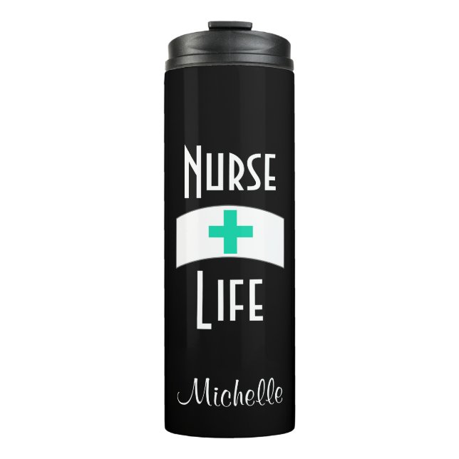 Nurse Life Quote Black Turquoise Nurses Hat Thermal Tumbler (Front)