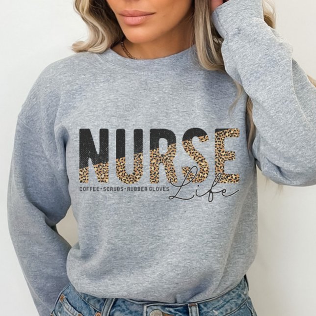 Nurse Life Shirt, Nurse Appreciation  Sweatshirt (Creator Uploaded)