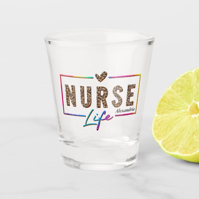 Nurse Life Shot Glass (Front)