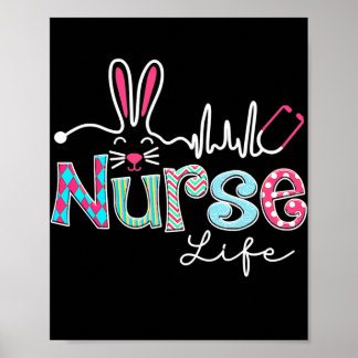 Nurse Life Stethoscope Nursing Cute Easter Bunny Poster
