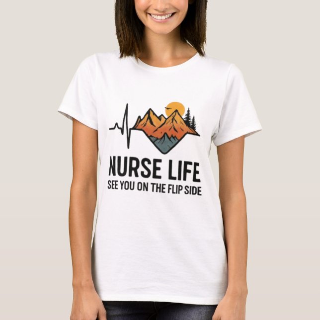 Nurse Life T-Shirt - EKG Heartline Mountain Design (Front)