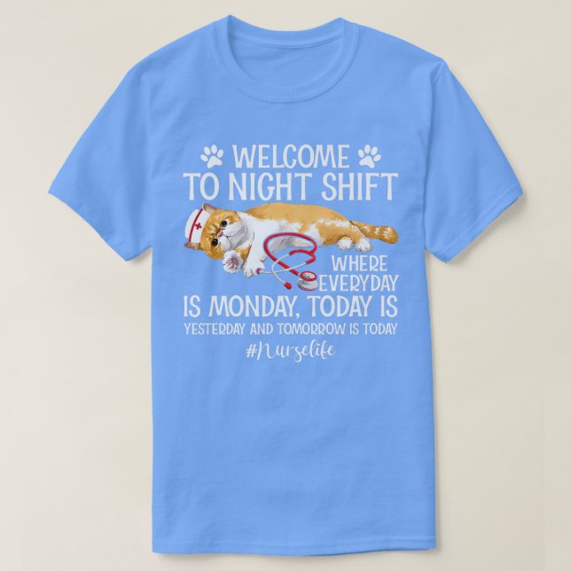 Nurse Life Welcome To Night Shift Rn Lpn Cna Nurse T-Shirt (Design Front)