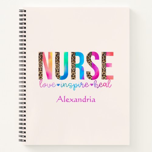 Nurse _ Love Inspire Heal Notebook