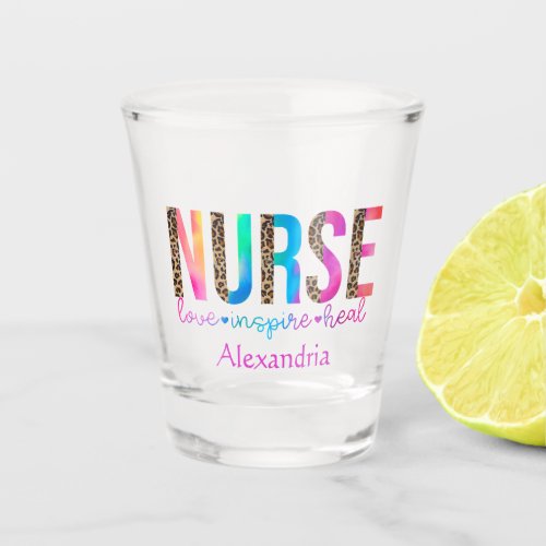 Nurse _ Love Inspire Heal Shot Glass