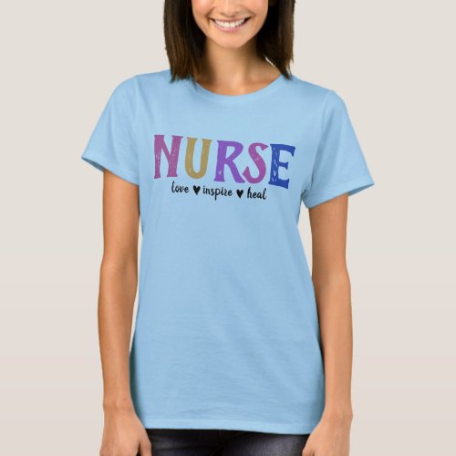 Nurse Love Inspire Heal T_Shirt