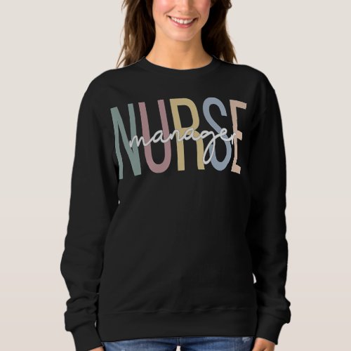 Nurse Manager Boho Nursing Manager  Sweatshirt