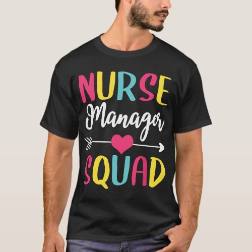 Nurse Manager Squad Cute Funny Nurses Gift T_Shirt