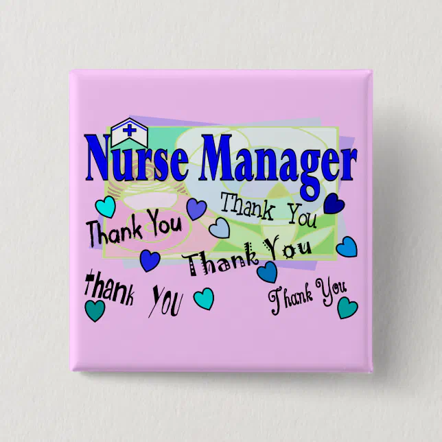 Nurse Manager THANK YOU Button Zazzle