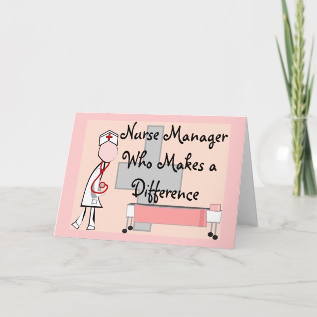 Nurse Manager Who Makes a Difference Gifts Card (Front)
