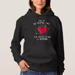Nurse March 2022 It's A Beautiful Day For A Radica Hoodie