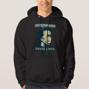 Nurse March 2022 Nurse Support Safe Staffing Save Hoodie