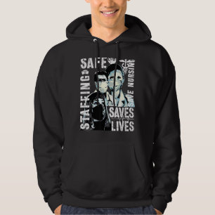 Nurse March 2022 Nurse Support Safe Staffing Save Hoodie