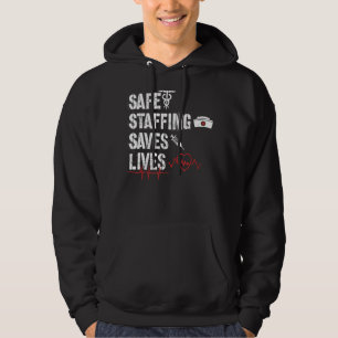 Nurse March 2022 Nurse Support Safe Staffing Save Hoodie