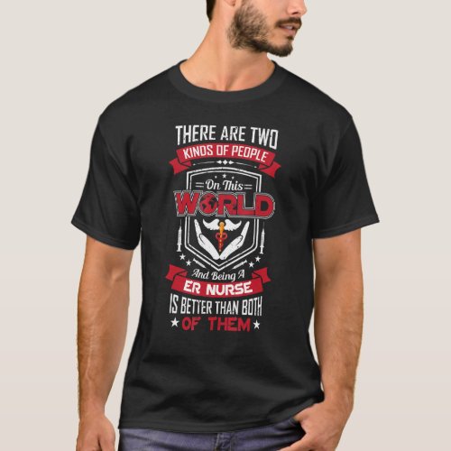 Nurse merch There are Two Kinds of People World E T_Shirt