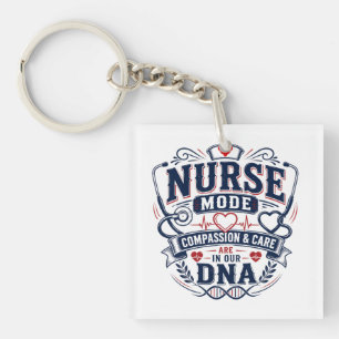 Nurse Mode Compassion & Care Are in Our DNA Keychain