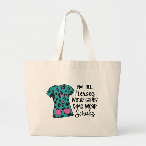 Nurse Modern Typography Hero Leopard Scrubs Saying Large Tote Bag