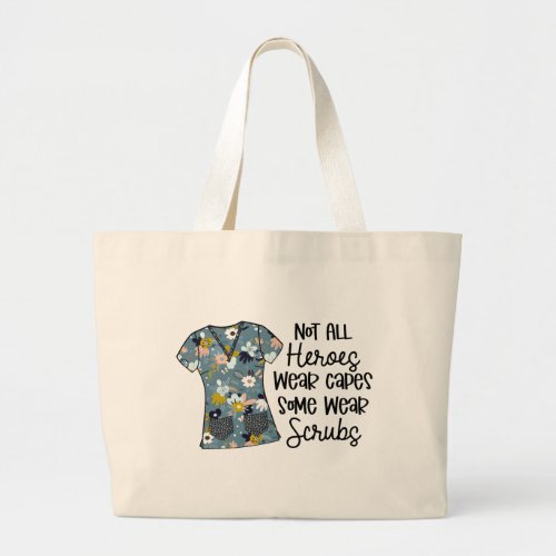 Nurse Modern Typography Superhero Scrubs Saying Large Tote Bag