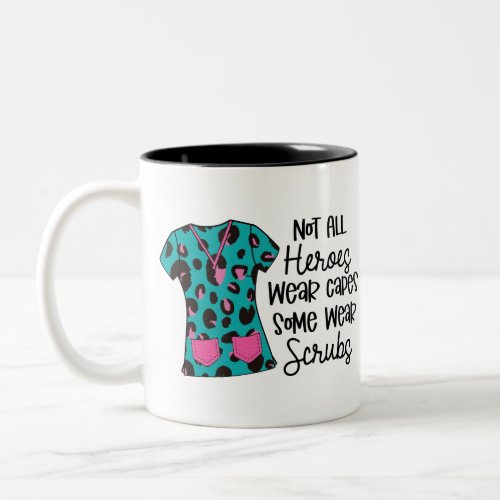 Nurse Modern Typography Superhero Scrubs Saying Two_Tone Coffee Mug