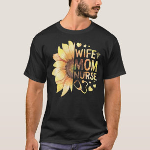 Nurse Mom Nurses Week Wife Nurse Her Mom Life Moth T-Shirt