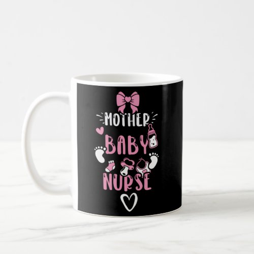 Nurse Mother Baby Nurse _ Baby Sayings Coffee Mug