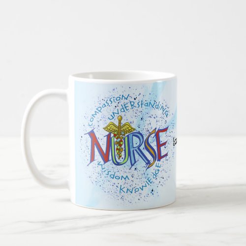 Nurse Motto custom name Coffee Mug