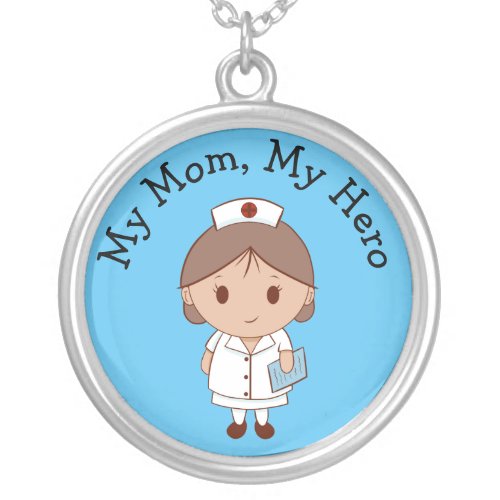 Nurse My Mom My Hero Silver Plated Necklace