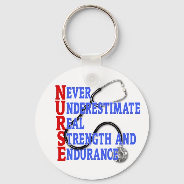 NURSE Never Underestimate Real Strength Endurance Keychain (Front)