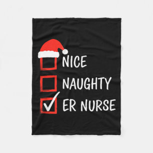 Nurse Nice Naughty Er Nurse Christmas List Santa  Fleece Blanket