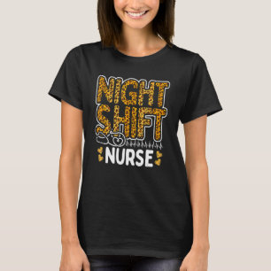 Nurse Night Shift Leopard Nursing Appreciation Leo T-Shirt