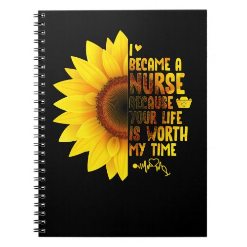 Nurse Nursery I Became A Nurse Because Your Life W Notebook