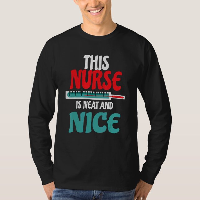 Nurse Nurses Work Hospital Teaching Design T-Shirt (Front)
