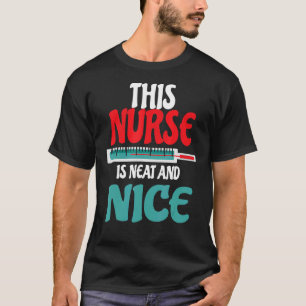 Nurse Nurses Work Hospital Teaching Design T-Shirt